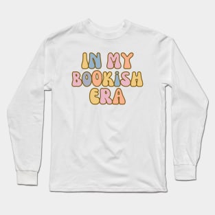 In my Bookish era Long Sleeve T-Shirt